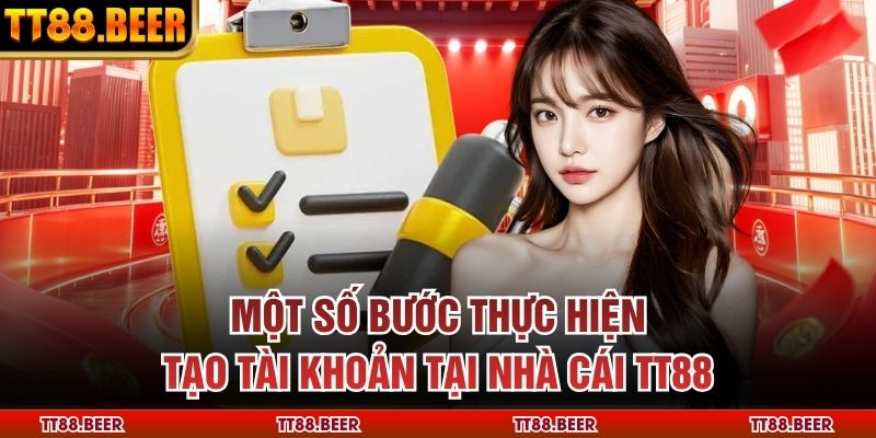 Một số bước thực hiện tạo tài khoản tại nhà cái TT88